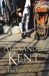 Book cover of The Only Victor by Alexander Kent