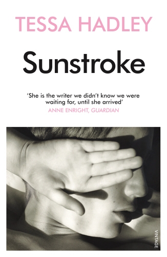 Book cover of Sunstroke and Other Stories by Tessa Hadley