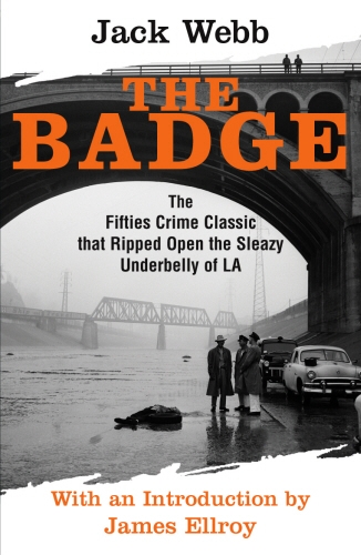 Book cover of The Badge by Jack Webb