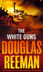Book cover of The White Guns by Douglas Reeman