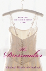 Book cover of The Dressmaker by Elizabeth Birkelund Oberbeck