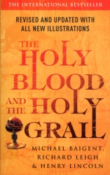 Book cover of The Holy Blood And The Holy Grail by Richard Leigh, Michael Baigent, Henry Lincoln