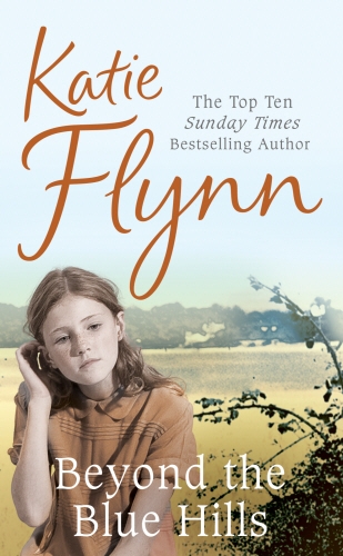 Book cover of Beyond the Blue Hills by Katie Flynn