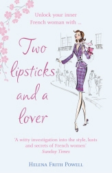 Book cover of Two Lipsticks and a Lover by Helena Frith Powell