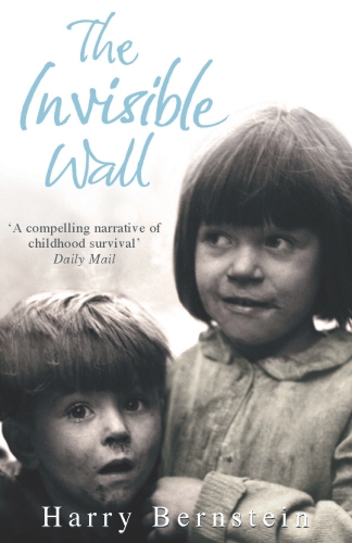 Book cover of The Invisible Wall by Harry Bernstein