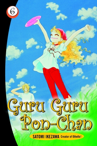 Book cover of #6 - Guru Guru Pon-chan volume 6 by Satomi Ikezawa