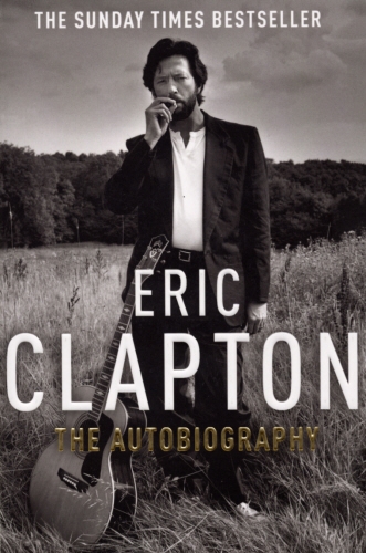 Book cover of Eric Clapton: The Autobiography by Eric Clapton