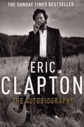 Book cover of Eric Clapton: The Autobiography by Eric Clapton