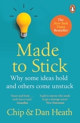 Book cover of Made to Stick by Dan Heath, Chip Heath