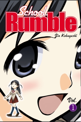 Book cover of #1 - School Rumble Vol 1 by Jin Kobayashi
