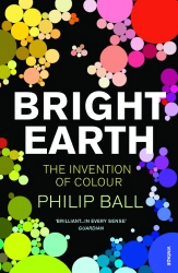 Book cover of Bright Earth by Philip Ball
