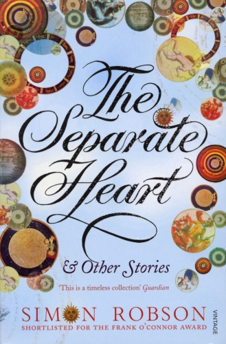 Book cover of The Separate Heart by Simon Robson