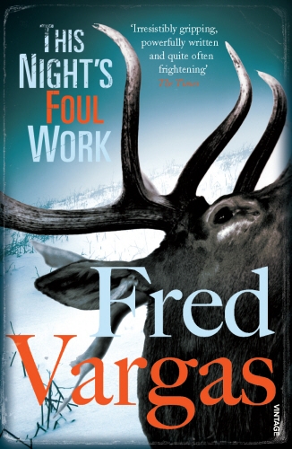 Book cover of This Night's Foul Work by Fred Vargas
