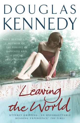 Book cover of Leaving the World by Douglas Kennedy