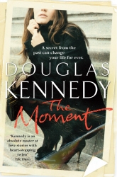 Book cover of The Moment by Douglas Kennedy