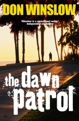Book cover of The Dawn Patrol by Don Winslow