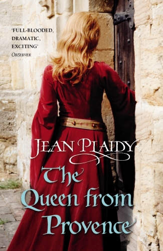 Book cover of The Queen From Provence by Jean Plaidy