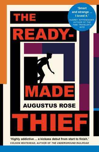 Book cover of The Readymade Thief by Augustus Rose