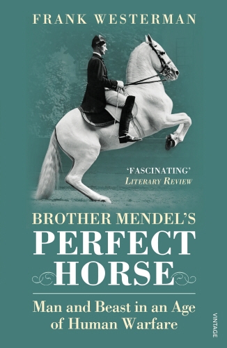 Book cover of Brother Mendel's Perfect Horse by Frank Westerman