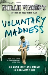 Book cover of Voluntary Madness by Norah Vincent