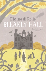 Book cover of Bleakly Hall by Elaine di Rollo