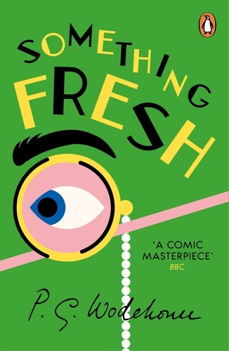 Book cover of Something Fresh by P.G. Wodehouse