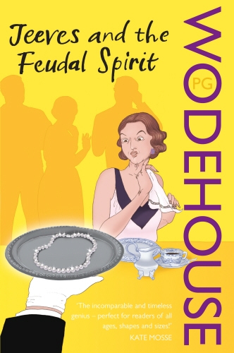 Book cover of #4 - Jeeves and the Feudal Spirit by P.G. Wodehouse