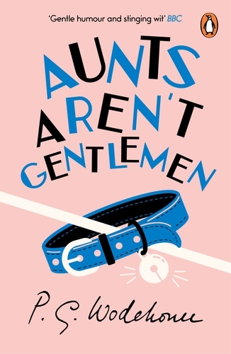 Book cover of #37 - Aunts Aren't Gentlemen by P.G. Wodehouse