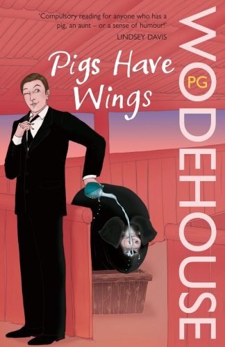 Book cover of #4 - Pigs Have Wings by P.G. Wodehouse