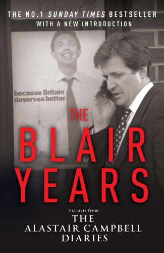 Book cover of The Blair Years by Alastair Campbell