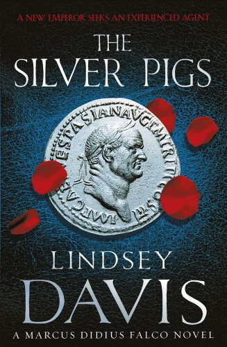 Book cover of #1 - The Silver Pigs by Lindsey Davis