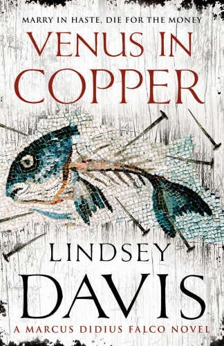 Book cover of #3 - Venus In Copper by Lindsey Davis