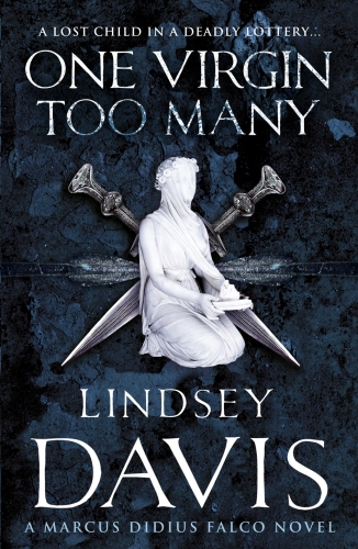 Book cover of #11 - One Virgin Too Many by Lindsey Davis