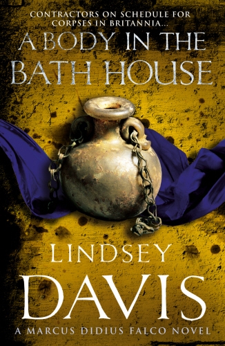 Book cover of #13 - A Body In The Bath House by Lindsey Davis