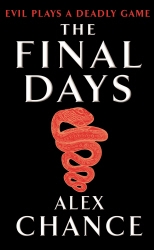 Book cover of The Final Days by Alex Chance