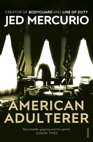 Book cover of American Adulterer by Jed Mercurio