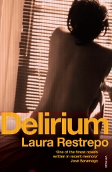 Book cover of Delirium by Laura Restrepo
