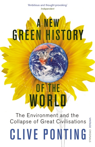 Book cover of A New Green History Of The World by Clive Ponting