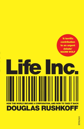 Book cover of Life Inc by Douglas Rushkoff