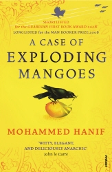 Book cover of A Case of Exploding Mangoes by Mohammed Hanif