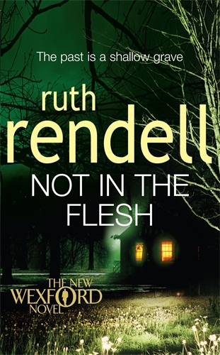 Book cover of Not in the Flesh by Ruth Rendell