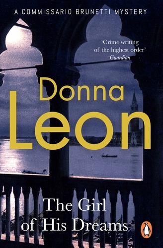 Book cover of The Girl of His Dreams by Donna Leon