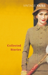 Book cover of The Collected Stories of Richard Yates by Richard Yates