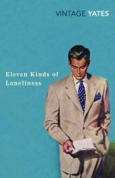 Book cover of Eleven Kinds of Loneliness by Richard Yates