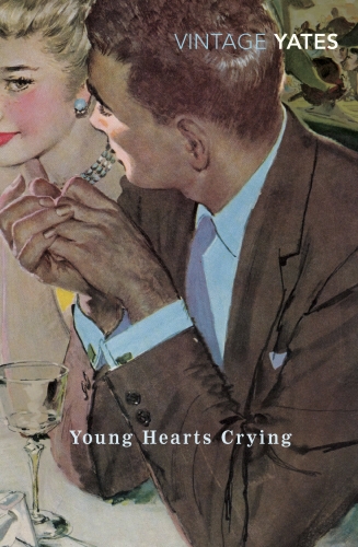Book cover of Young Hearts Crying by Richard Yates