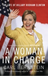 Book cover of A Woman In Charge by Carl Bernstein