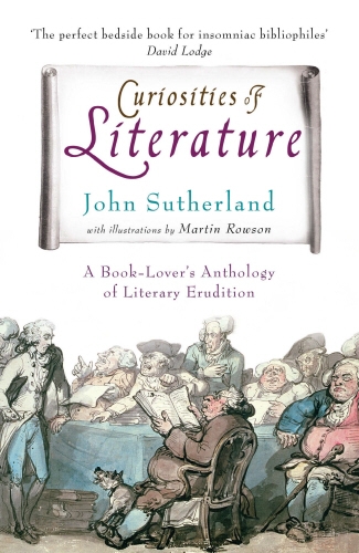 Book cover of Curiosities of Literature by John Sutherland