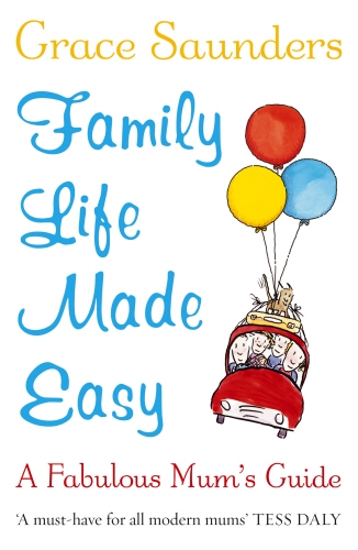 Book cover of Family Life Made Easy by Grace Saunders