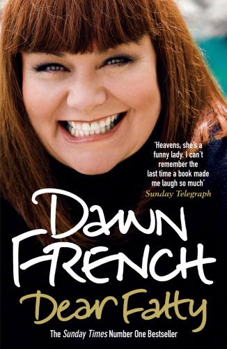 Book cover of Dear Fatty by Dawn French