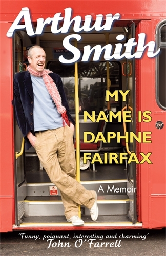 Book cover of My Name is Daphne Fairfax by Arthur Smith
